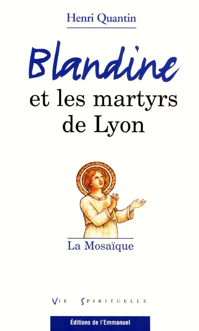Blandine et les martyrs de Lyon : la mosaïque