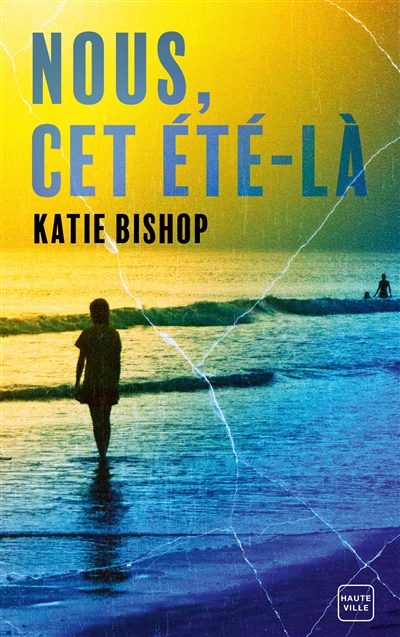 Nous, cet été là