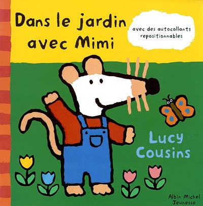 Dans le jardin avec Mimi : avec des autocollants repositionnables