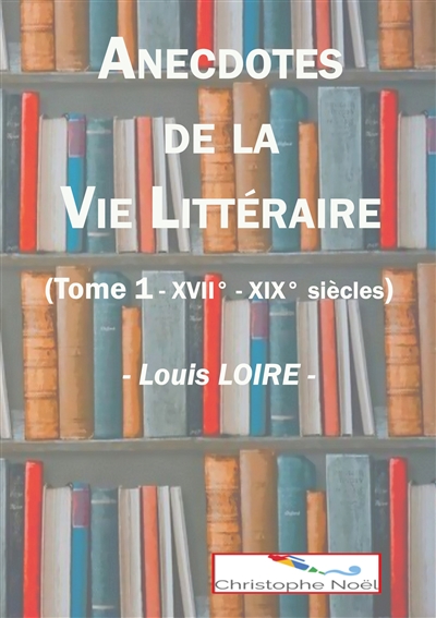 Anecdotes de la Vie Littéraire