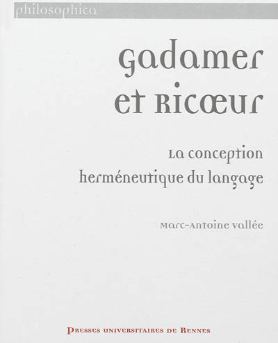 Gadamer et Ricoeur : la conception herméneutique du langage