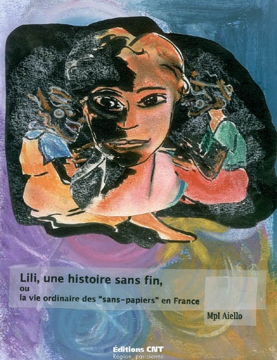 Lili, une histoire sans fin, ou La vie ordinaire des sans-papiers en France
