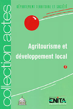 Agritourisme et développement local : 7 juin 1995, Amphithéâtre Liard, La Sorbonne