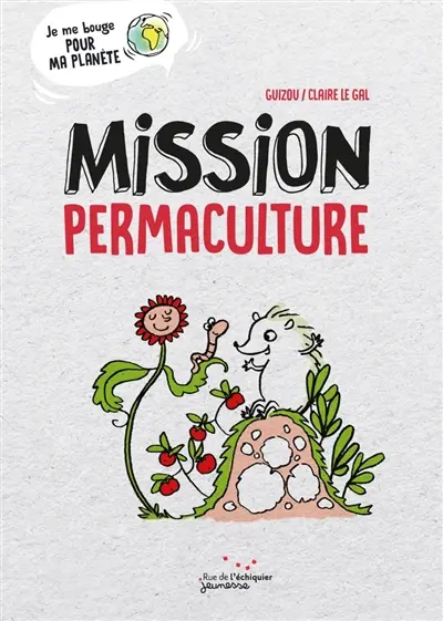 Mission permaculture
