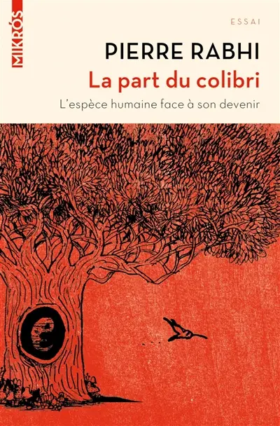 La part du colibri : l'espèce humaine face à son devenir