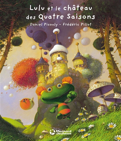 Lulu Vroumette. Lulu et le château des quatre saisons