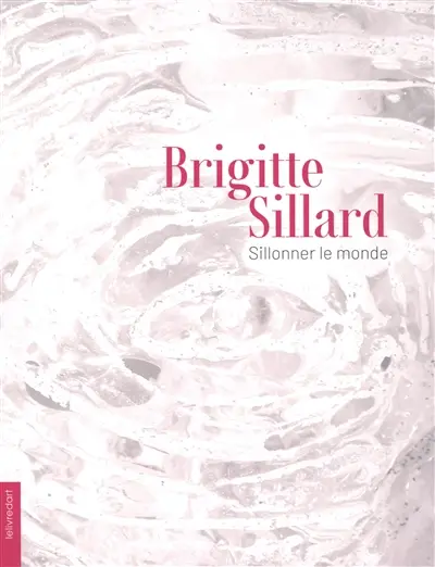 Brigitte Sillard : sillonner le monde