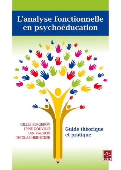 L'analyse fonctionnelle en psychoéducation : guide théorique et pratique