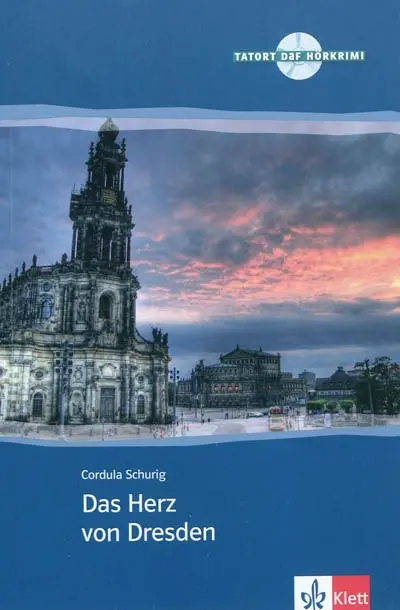 Das Herz von Dresden : Deutsch als Fremdsprache : niveau B1