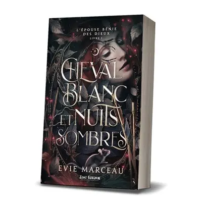 Cheval Blanc et Nuits Sombres : L'Epouse Bénie des Dieux 1