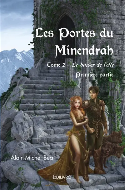 Les Portes du Minendrah : Tome 2 : Première partie