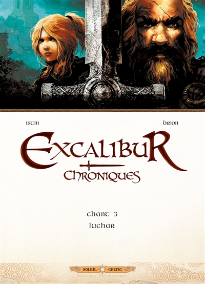 Excalibur : chroniques. Vol. 3. Luchar