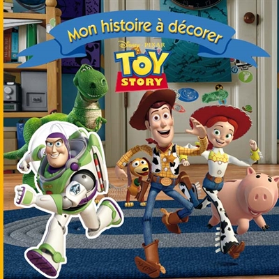 Mon histoire à décorer : Toy story