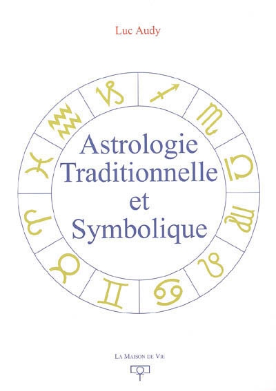 Astrologie traditionnelle et symbolique