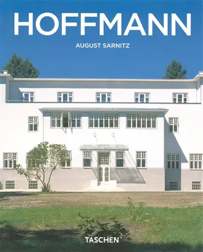 Josef Hoffmann : 1870-1956 : l'univers de la beauté