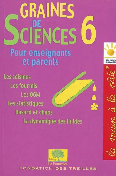 Graines de sciences. Vol. 6