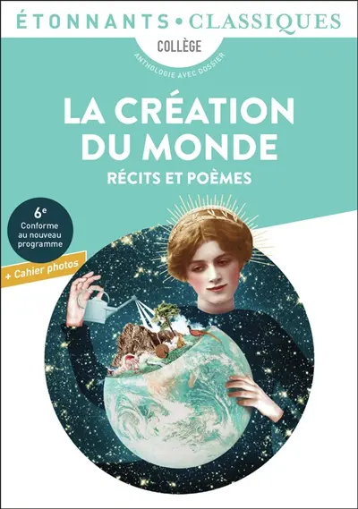 La Création du monde : récits et poèmes