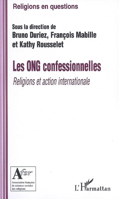 Les ONG confessionnelles : religions et action internationale