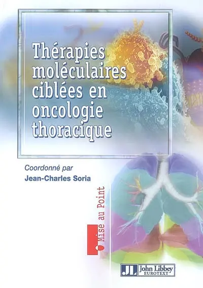 Thérapies moléculaires ciblées en oncologie thoracique
