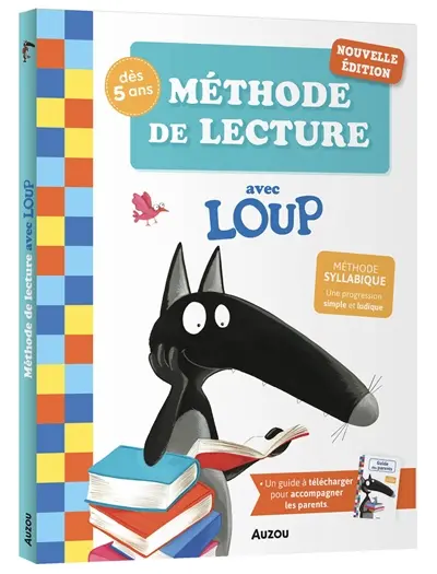 Méthode de lecture avec Loup : méthode syllabique, une progression simple et ludique : dès 5 ans