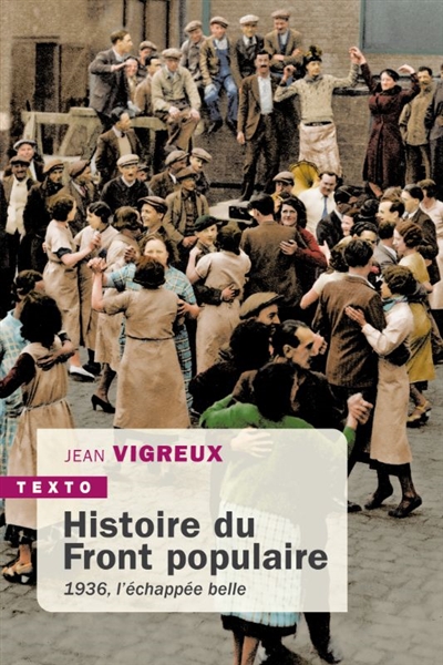 Histoire du Front populaire : 1936, l'échappée belle