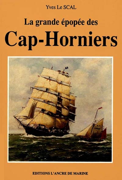 La grande épopée des Cap-Horniers