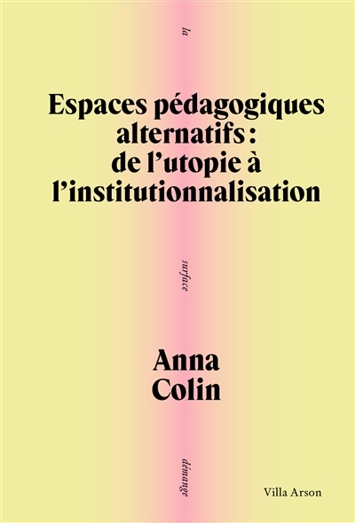 Espaces pédagogiques alternatifs : de l'utopie à l'institutionnalisation