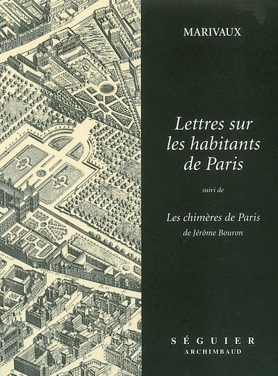 Lettres sur les habitants de Paris. Les chimères de Paris