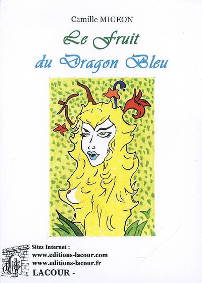 Le fruit du dragon bleu