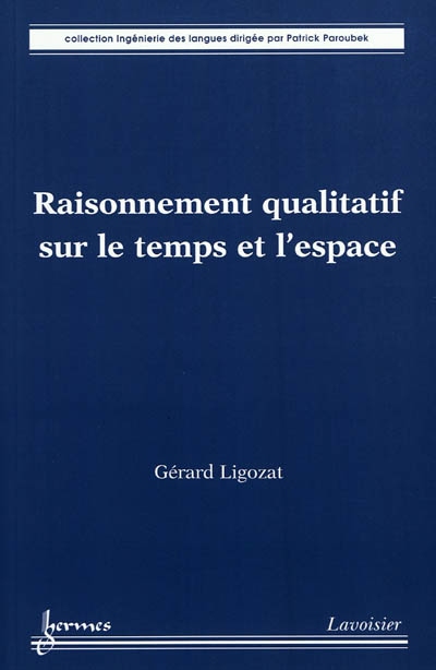 Raisonnement qualitatif sur le temps et l'espace