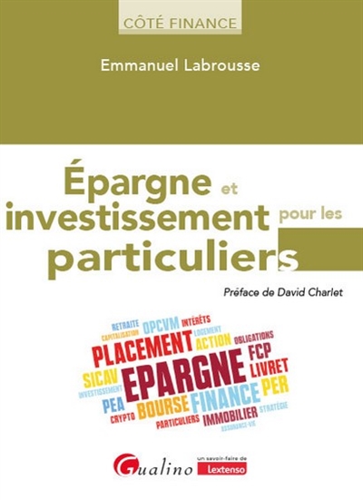 Epargne et investissement pour les particuliers : soignez votre épargne, challengez votre conseiller financier