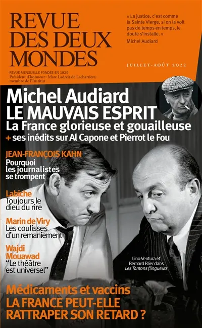 Revue des deux mondes, n° 7-8 (2022). Michel Audiard : le mauvais esprit : la France glorieuse et gouailleuse + ses inédits sur Al Capone et Pierrot le Fou