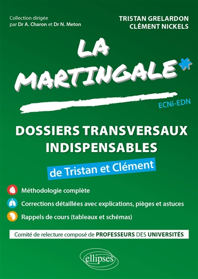 La martingale. Dossiers transversaux indispensables de Tristan et Clément : ECNi-EDN