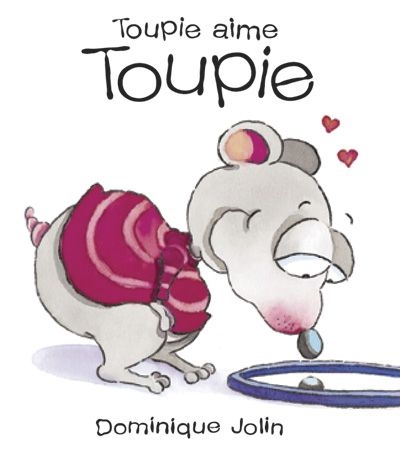 Toupie aime Toupie