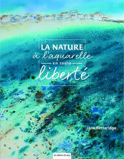 La nature à l'aquarelle en toute liberté