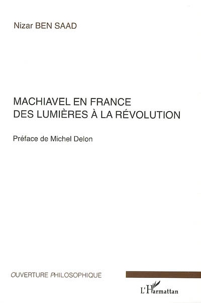 Machiavel en France des Lumières à la Révolution