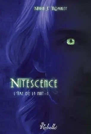 L'âme de la nuit. Vol. 1. Nitescence