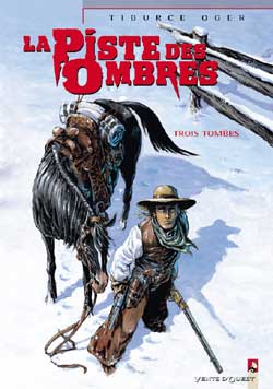 La piste des ombres. Vol. 2. Trois tombes