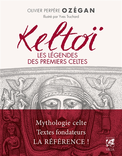 Keltoï : les légendes des premiers Celtes