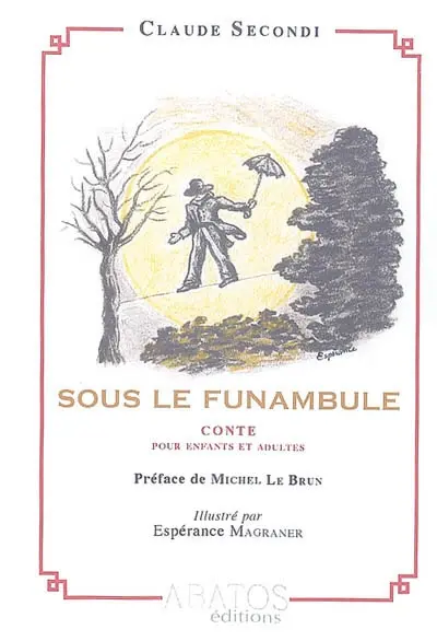 Sous le funambule