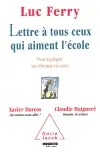 Lettre à tous ceux qui aiment l'école : pour expliquer les réformes en cours. Où voulons-nous aller ?. Demain la science