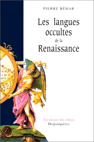 Langues occultes de la Renaissance : essai sur la crise intellectuelle de l'Europe du XVIe siècle