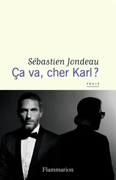 Ca va, cher Karl ? : récit