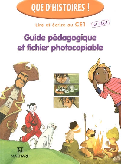 Lire et écrire au CE1, 2e série : guide pédagogique et fichier photocopiable
