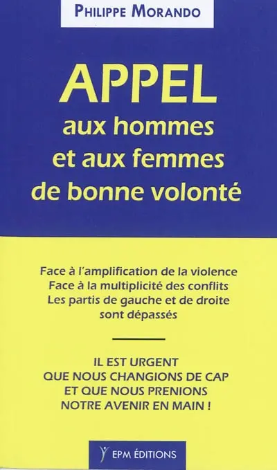 Appel aux hommes et aux femmes de bonne volonté