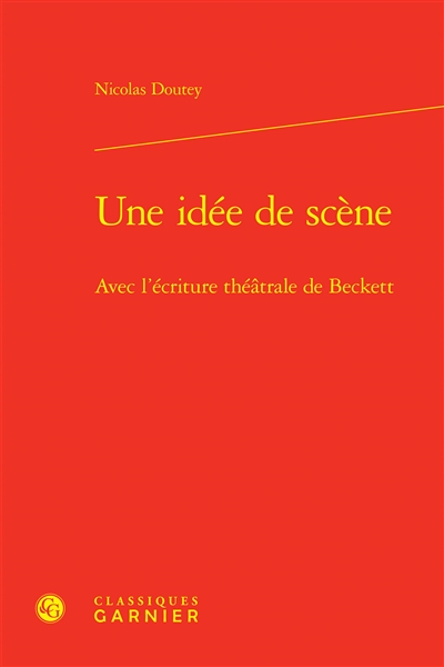 Une idée de scène : avec l'écriture théâtrale de Beckett