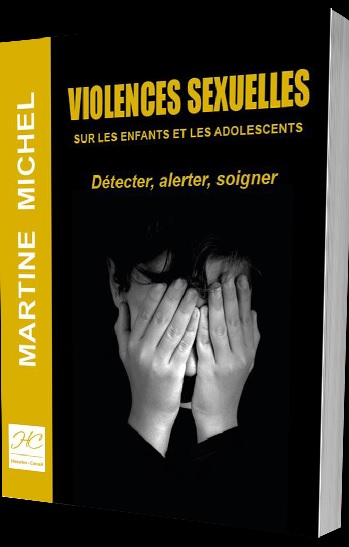 Violences sexuelles sur les enfants et les adolescents : détecter, alerter, soigner