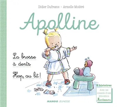 Apolline. La brosse à dents. Hop, au lit !
