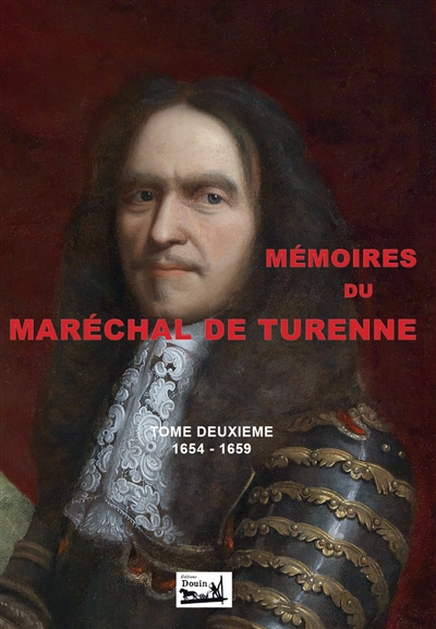 Mémoires du maréchal de Turenne. Vol. 2. 1654-1659