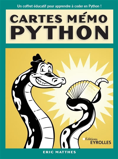 Cartes mémo Python : syntaxe, concepts et exemples : un coffret éducatif pour apprendre à coder en Python !